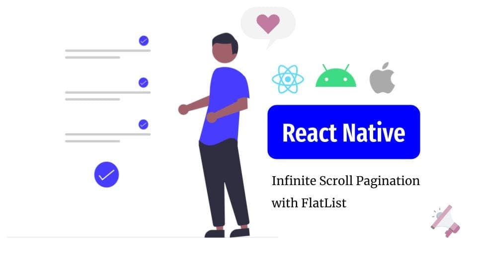 React Native — Infinite Scroll Pagination with FlatList